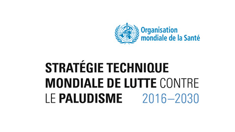 Stratégie Technique Mondiale contre le Paludisme 2016-2030