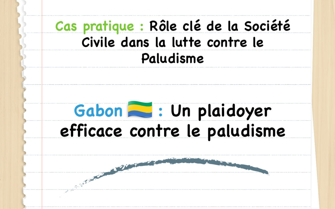 Un plaidoyer efficace contre le paludisme