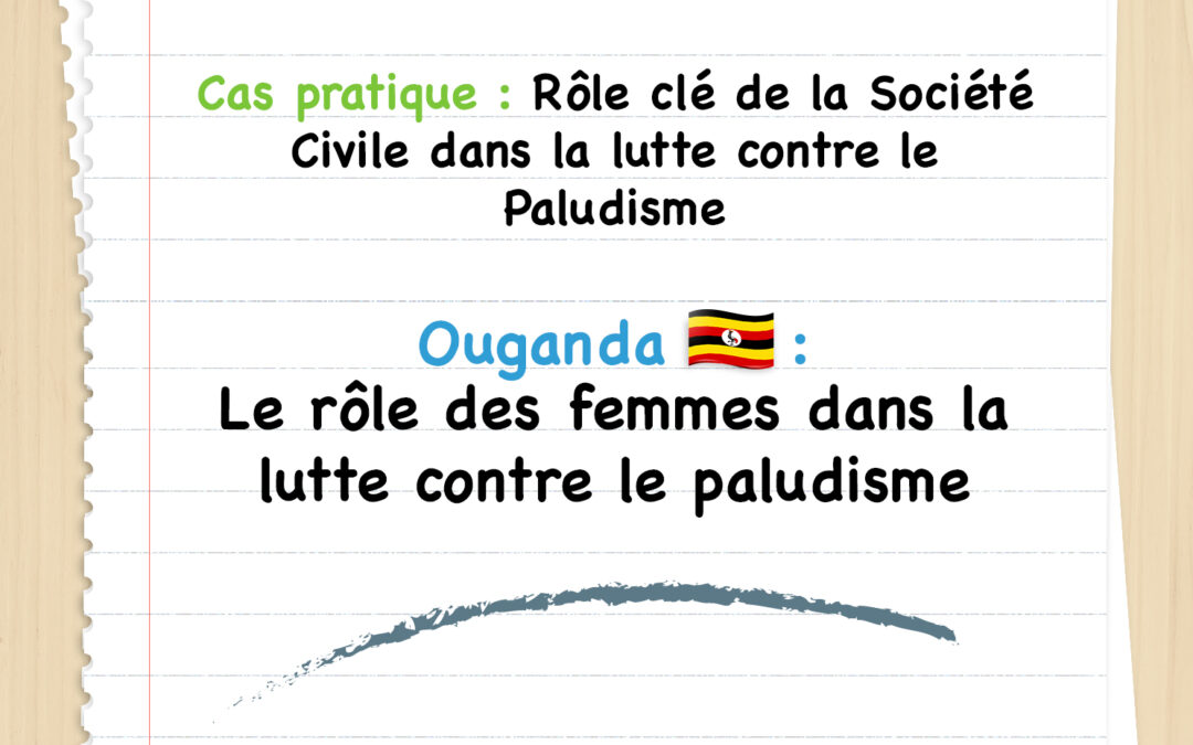 Le rôle des femmes dans la lutte contre le paludisme