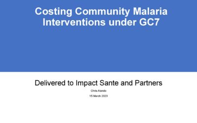 How to conduct costing of community-based activities proposed by civil society in the Global Fund’s GC7 malaria concept notes_15 March 2023 _ Presentation