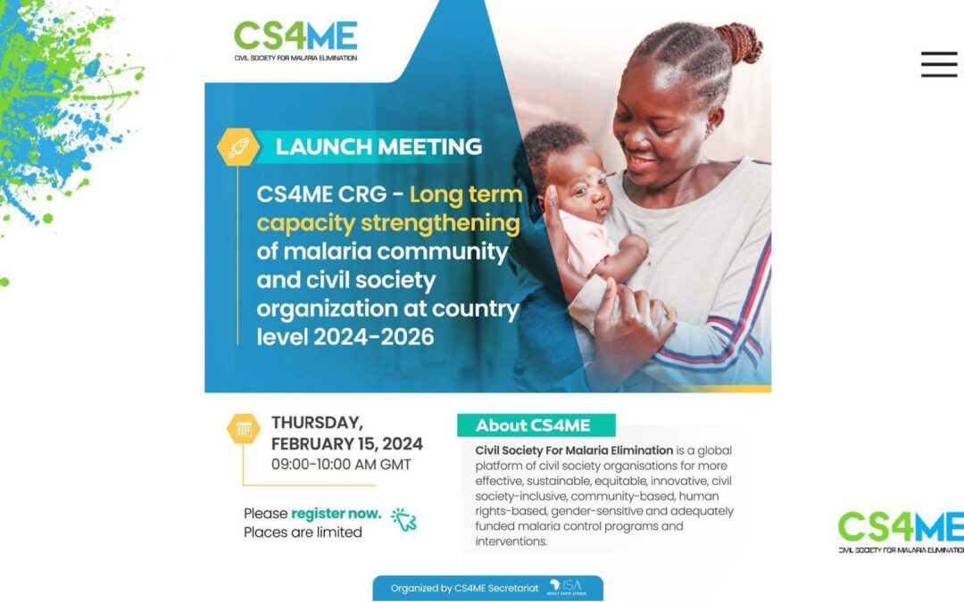 Launch Meeting: CS4ME CRG-Long Term Capacity Strengthening of Malaria Community and Civil Society Organization at country Level 2024-2026