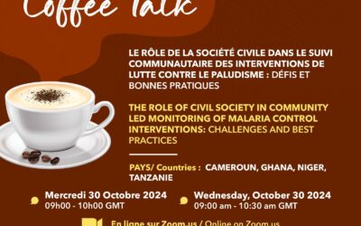 Malaria civil society coffee talk: The role of civil society in community-led monitoring of malaria control interventions: Challenges and best practices