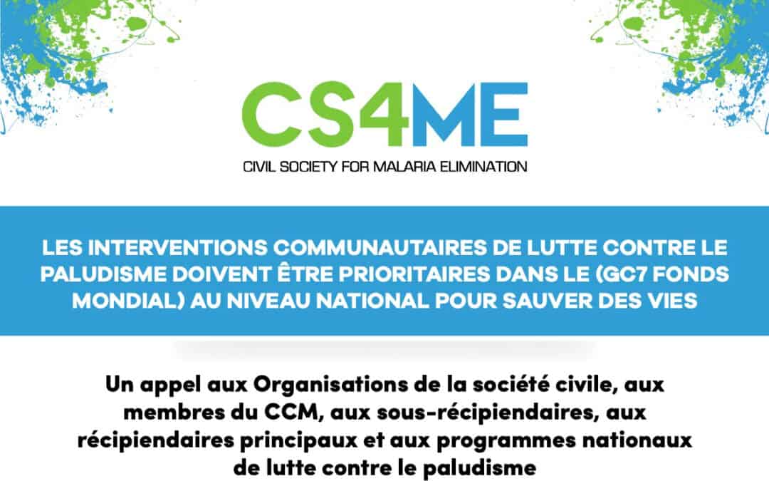 Priorités de la société civile CS4ME pour la subvention GC7 paludisme du Fonds mondial