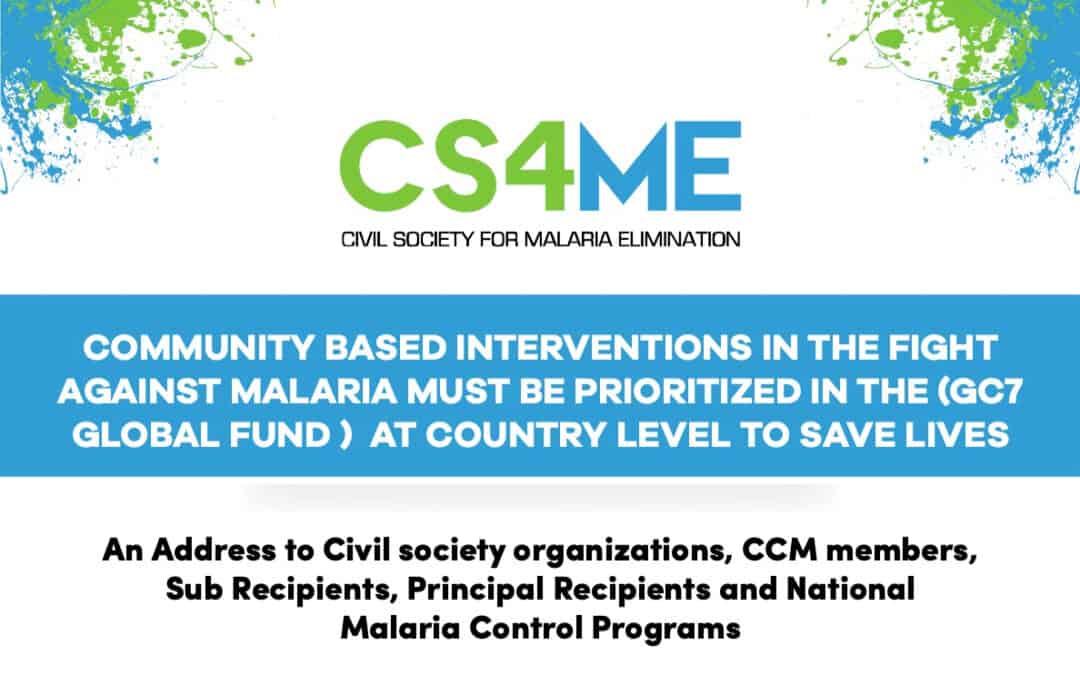 Priorities of CS4ME for the Global Fund’s GC7 Malaria