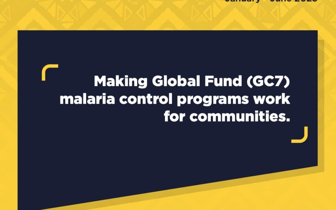 Making Global Fund (GC7) Malaria Control Programs Work for Communities