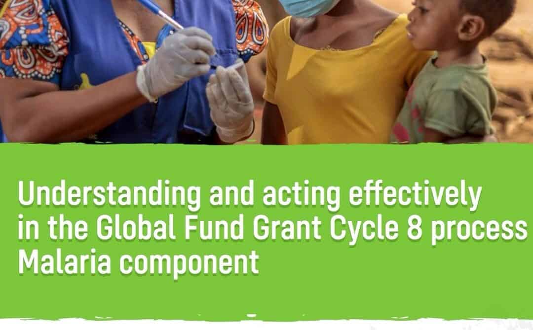 CS4ME Guide on the Global Fund GC8 Process Malaria component